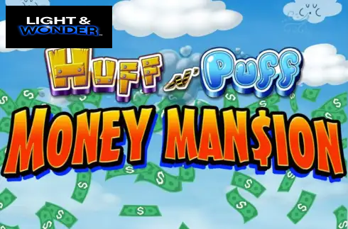 Huff N' Puff Money Mansion